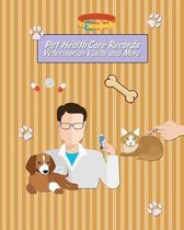 Pet Health Care Records Veterinarian Visits and More