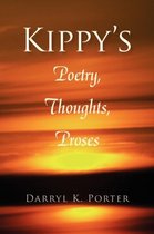 Kippy's Poetry, Thoughts, Proses