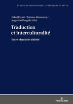 Etudes de linguistique, littérature et arts / Studi di Lingua, Letteratura e Arte 36 - Traduction et interculturalité