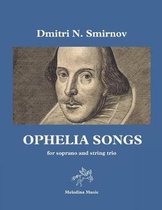 Ophelia Songs