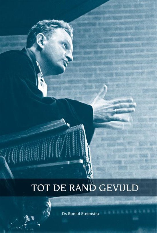 Cover van het boek 'Tot de rand gevuld' van Roelof Steenstra
