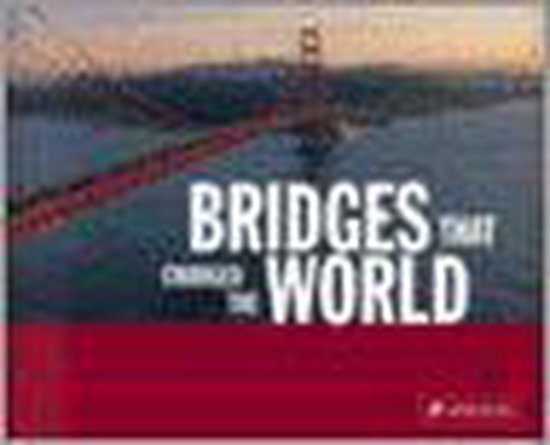 Bridges That Changed The World - cover