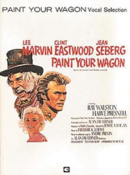 Paint Your Wagon, Lerner, A & Loewe, F 9780881881035 Boeken