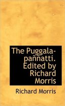 The Puggala-Pa Atti. Edited by Richard Morris