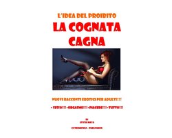 EROTICO ERRANTE - LA COGNATA CAGNA