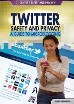 21st Century Safety and Privacy - Twitter Safety and Privacy