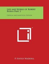 Life and Works of Robert Burns Part 2