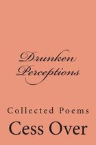 Drunken Perceptions