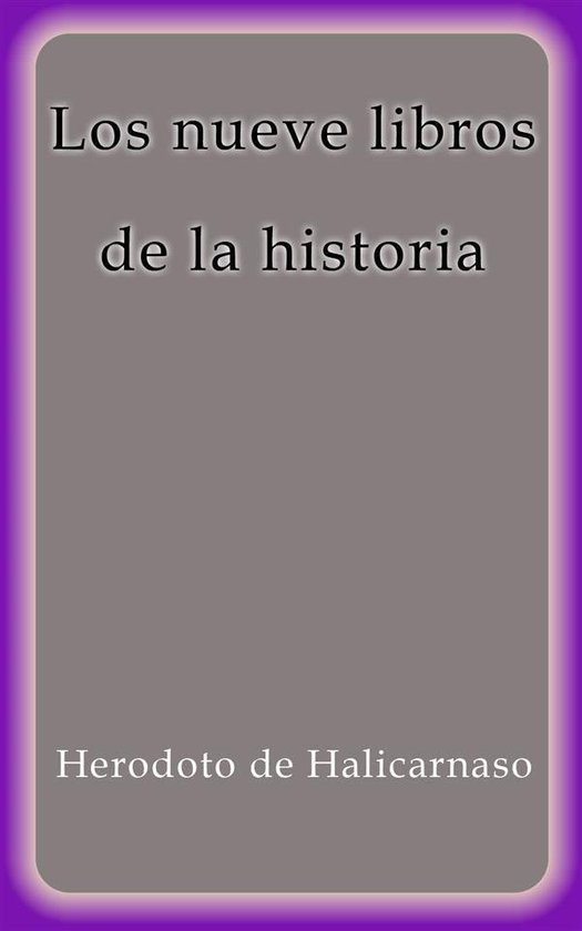 Los nueve libros de la historia (ebook), Herodoto de Halicarnaso 9788822841025 Boeken Los nueve libros de la historia (ebook), Herodoto de Halicarnaso 9788822841025 Boeken