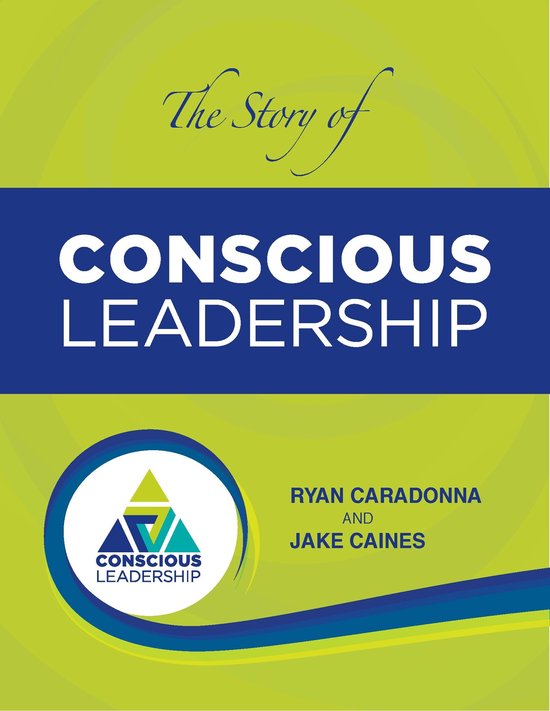 The Story of Conscious Leadership: Pocket Guide - cover