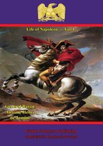 Life Of Napoleon - Life Of Napoleon — Vol. I.
