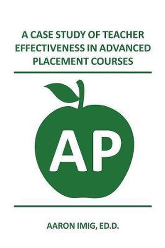 A Case Study of Teacher Effectiveness in Advanced Placement Courses ...