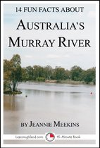 15-Minute Books - 14 Fun Facts About Australia's Murray River: A 15-Minute Book