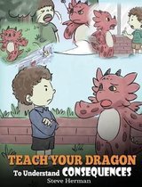 My Dragon Books- Teach Your Dragon To Understand Consequences