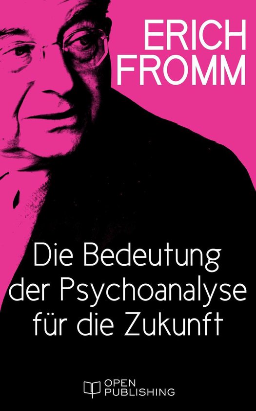 Die Bedeutung der Psychoanalyse für die Zukunft - cover
