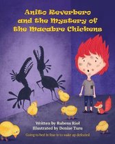 Anito Reverbero and The Mystery of the Macabre Chickens