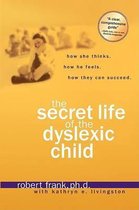 The Secret Life of a Dyslexic Child