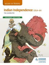Access to History - Access to History: Indian Independence 1914-64 Second Edition