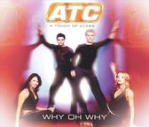 Atc-why Oh Why -cds-