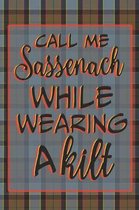 Call Me Sassenach While Wearing A Kilt