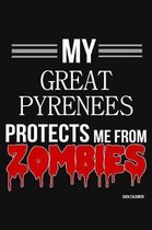 My Great Pyrenees Protects Me From Zombies 2020 Calender