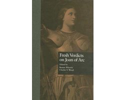 Fresh Verdicts on Joan of Arc
