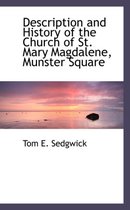 Description and History of the Church of St. Mary Magdalene, Munster Square