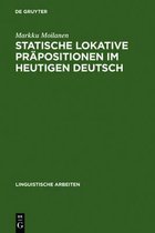 Linguistische Arbeiten- Statische lokative Pr�positionen im heutigen Deutsch