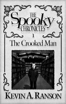 The Spooky Chronicles - The Spooky Chronicles: The Crooked Man