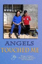 Angels Touched Me