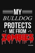 My Bulldog Protects Me From Zombies 2020 Calender