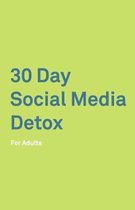 30 Day Social Media Detox