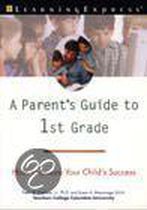A Parent's Guide to First Grade