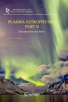 Plasma Astrophysics, Part II