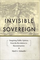 New Studies in American Intellectual and Cultural History - Invisible Sovereign