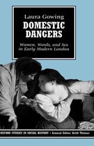 Oxford Studies in Social History- Domestic Dangers