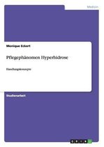 Pflegephanomen Hyperhidrose