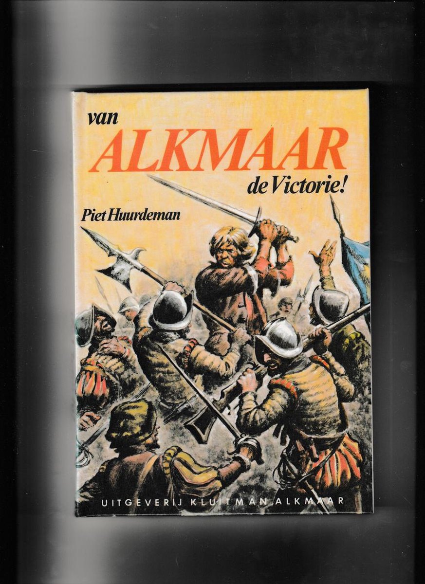 Van Alkmaar de Victorie!, Huurdeman | 9789020625004 | Boeken | bol.com