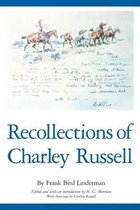 American Exploration and Travel Series- Recollections of Charley Russell
