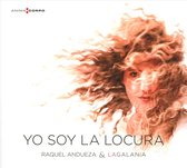 Raquel Andueza, Jesús Fernadez Baena, Pierre Pitzl, La Galania - Yo Soy La Locura (CD)