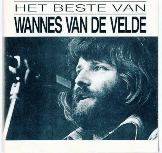 Het Beste Van Wannes Van De Velde
