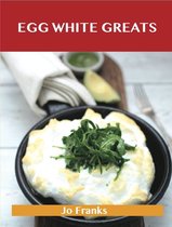 Egg White Greats