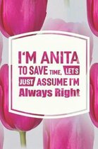 I'm Anita to Save Time, Let's Just Assume I'm Always Right