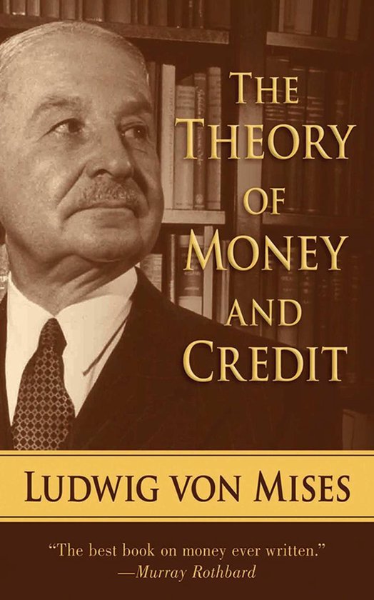 The Theory of Money and Credit - cover