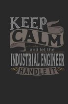Keep Calm and Let the Industrial Engineer Handle It