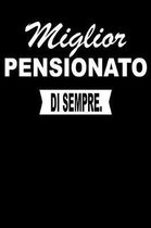 Miglior Pensionato Di Sempre.