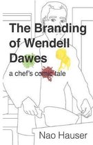 The Branding of Wendell Dawes