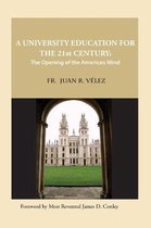 A University Education for the 21st Century