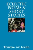 Eclectic Poems & Short Stories