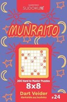 Sudoku Munraito - 200 Hard to Master Puzzles 8x8 (Volume 24)